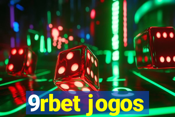 9rbet jogos